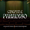 Cinephile Paradiso - David Collins and Quaid Kirchner