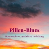 Pillen-Blues: Welche Verhütung passt zu mir?