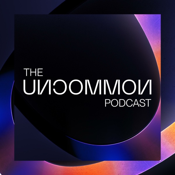 The Uncommon Podcast