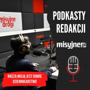 Podkasty redakcji misyjne.pl
