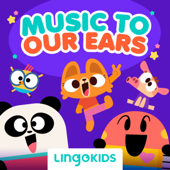 Lingokids: Music to Our Ears - Lingokids