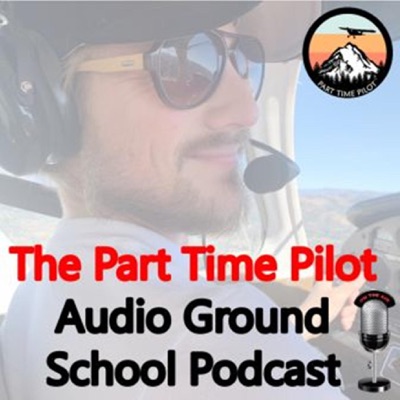 Audio Ground School by Part Time Pilot:Nick Smith