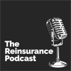 The Reinsurance Podcast - The Reinsurance Podcast