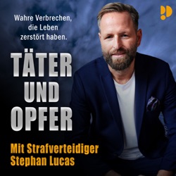 Täter und Opfer - mit Stephan Lucas