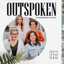 Outspoken: A Sisterhood of Faith