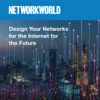 Design Your Networks for the Internet for the Future - Foundry