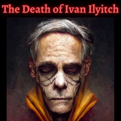 Chapter 8 - The Death of Ivan Ilyitch - Leo Tolstoy