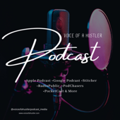 Voice Of A Hustler Podcast