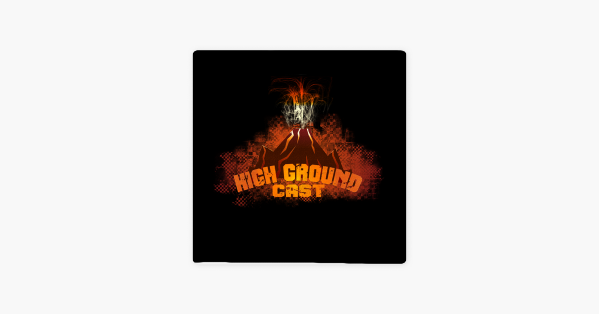 High Ground Cast on Apple Podcasts
