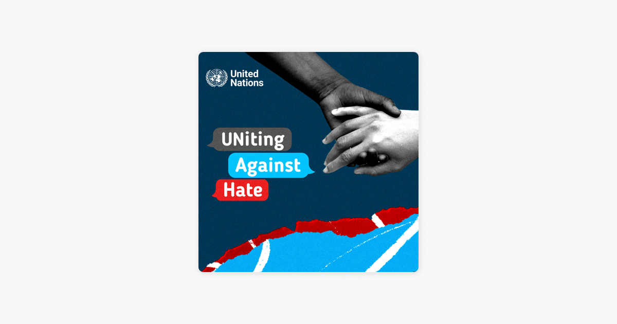 UNiting Against Hate Podcast