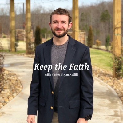 Keep the Faith Keep the Faith