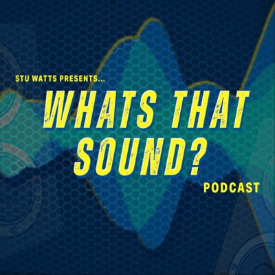 What's That Sound? What's That Sound?