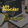 Los Podcast de Educación Financiera de Edufinet