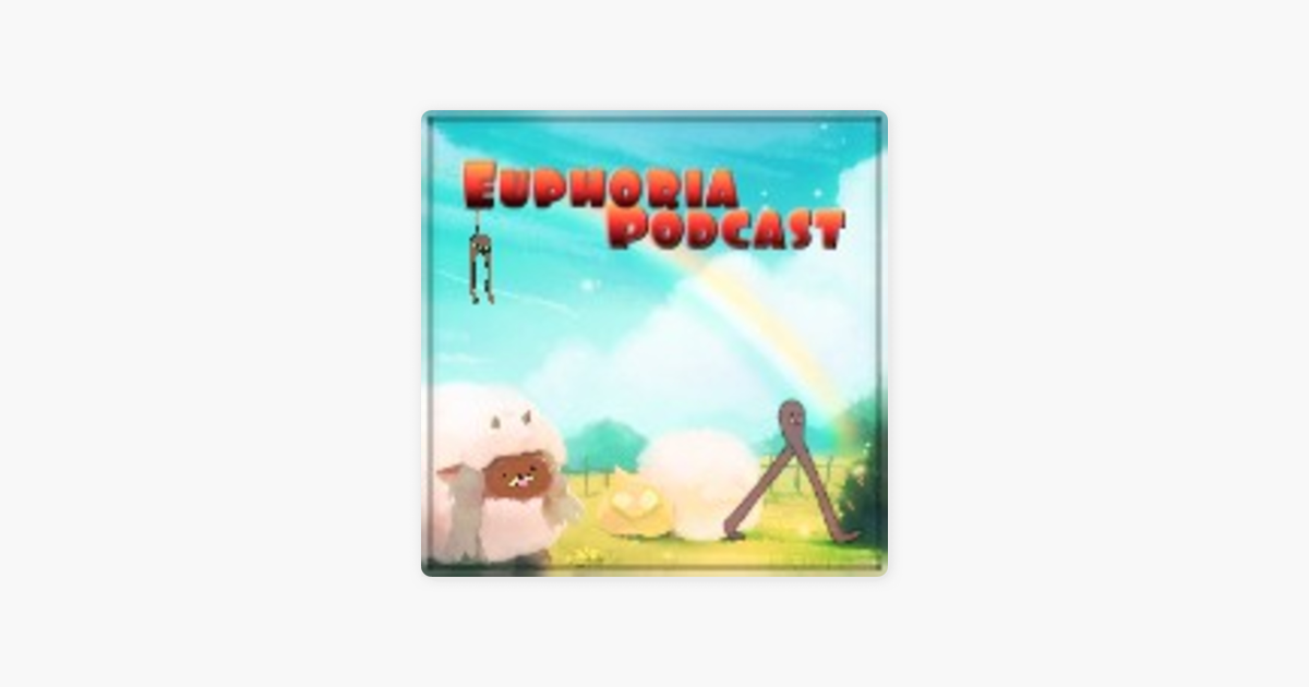 Euphoria on Apple Podcasts