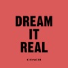 Dream It Real