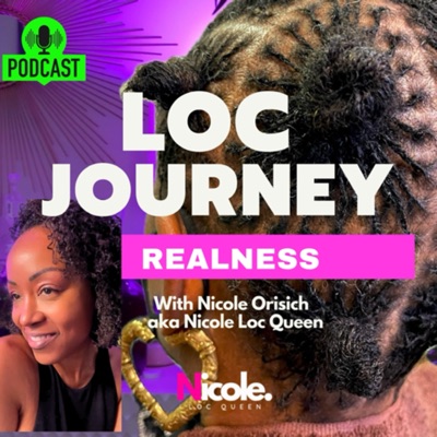 Loc Journey Realness:Nicole Loc Queen