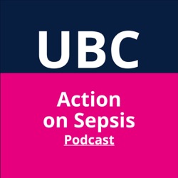 Series 1, Episode 2 - Dr. Pascal Lavoie - What is Sepsis?