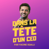 Dans la tête d'un(e) CEO par Yacine Sqalli - Yacine Sqalli