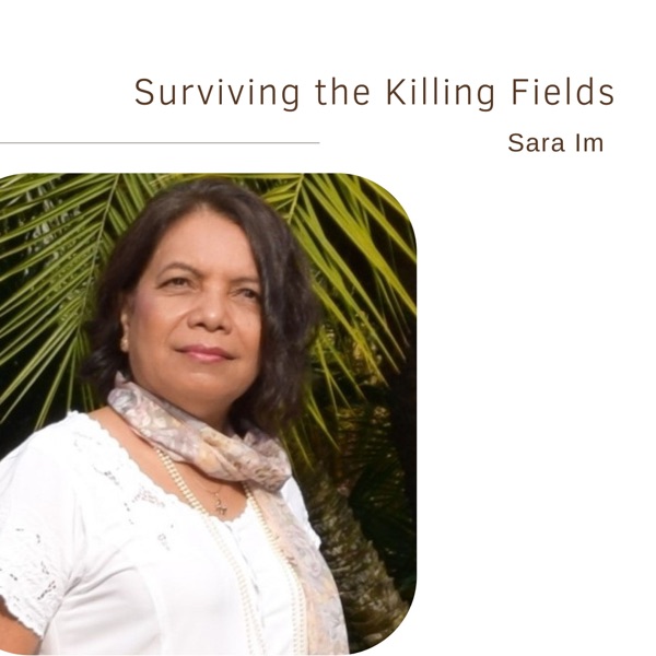 Surviving the Killing Fields | Sara Im photo