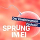 Sprung im Ei - Der Kinderwunsch-Podcast