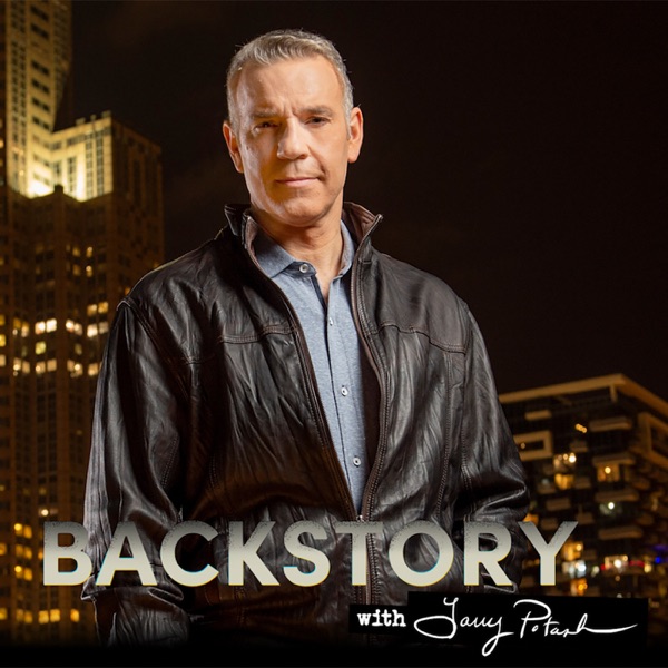 Backstory with Larry Potash