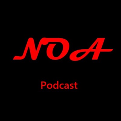 NOA podcast NOA podcast