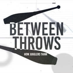 Between Throws - How Jugglers Think