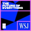 WSJ’s The Future of Everything