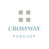The Crossway Podcast - Crossway