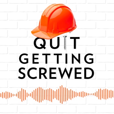 Quit Getting Screwed Podcast