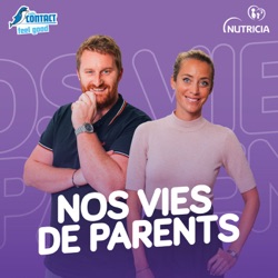 EP2 - Quand un second enfant arrive