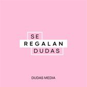 Se Regalan Dudas - Dudas Media