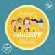 Annie's MiniBFF Podcast