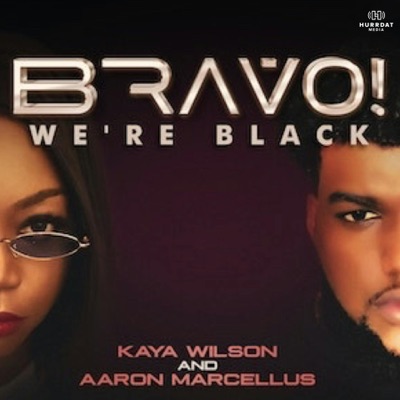 Bravo! We're Black