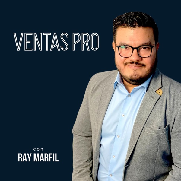 VentasPro con Ray Marfil