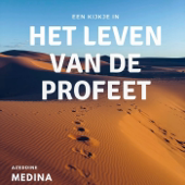 Een kijkje in het leven van de Profeet - Azeddine Medina