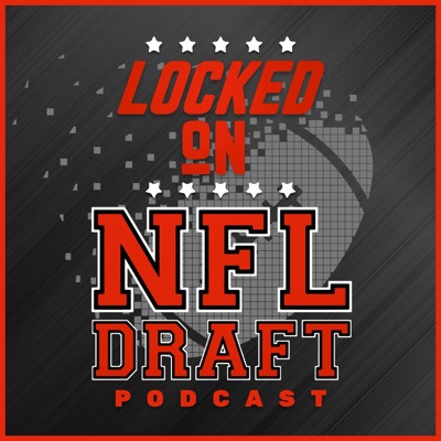 Locked On NFL Draft - Daily Podcast On The NFL Draft, College Football & The NFL:Locked On Podcast Network, Damian Parson, Keith Sanchez