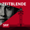 Zeitblende - Schweizer Radio und Fernsehen (SRF)