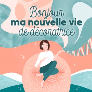 Bonjour ma nouvelle vie de décoratrice