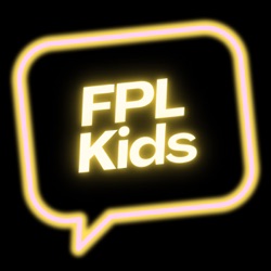 FPL Kids: Episode 85 (