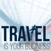 Travel Is Your Business podcast