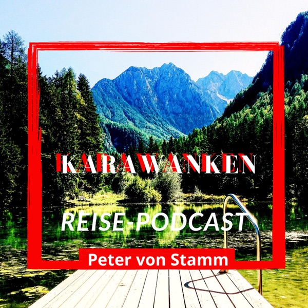 Einmal um die Karawanken - mit dem Fahrrad im Reise-Podcast von Peter von Stamm photo