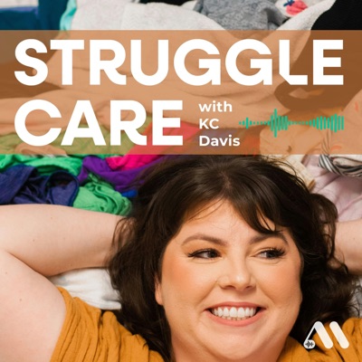 Struggle Care:KC Davis