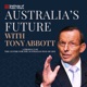 S2E29 Australia’s Future with Tony Abbott - Voice Means Treaty