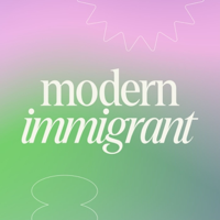 Modern Immigrant podcast