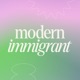 Modern Immigrant 