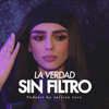 La Verdad Sin Filtro - Jessica Lorc