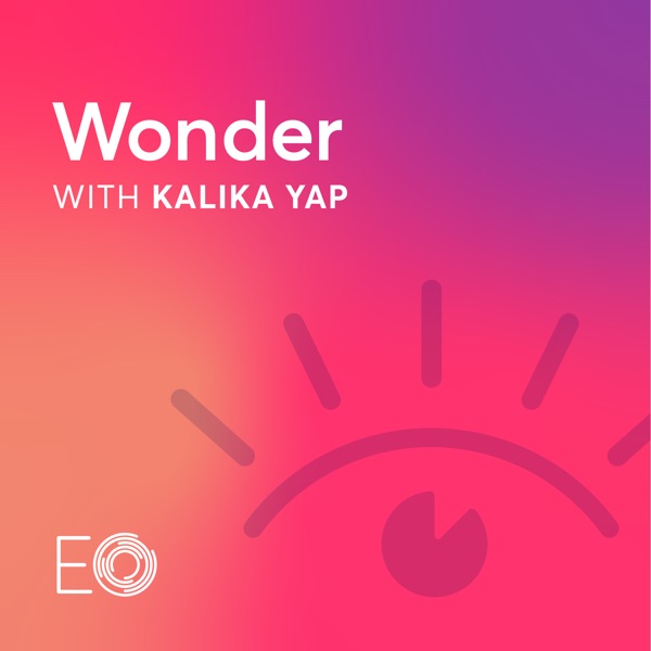 Wonder: A podcast by the Entrepreneurs’ Organization