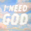 I Need God Pod - ineedgodineverymomentofmylife