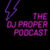 DJ PROPER IN THE MIX - Dj Proper InTheMix